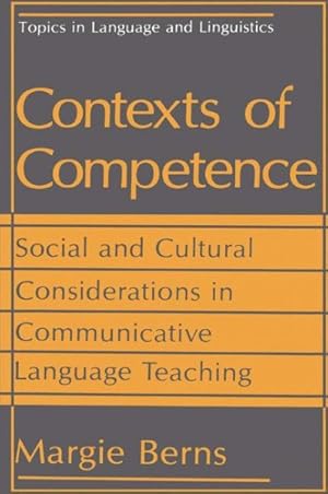 Seller image for Contexts of Competence : Social and Cultural Considerations in Communicative Language Teaching for sale by GreatBookPrices