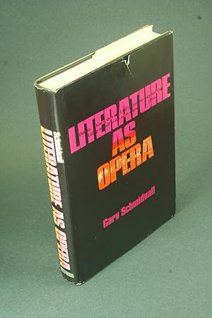 Seller image for Literature as opera. for sale by Steven Wolfe Books