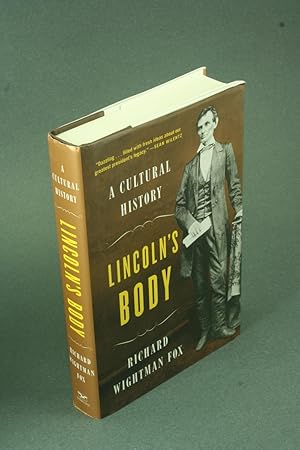 Bild des Verkufers fr Lincoln's body: a cultural history. zum Verkauf von Steven Wolfe Books