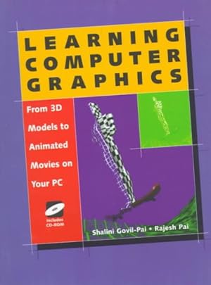 Seller image for Learning Computer Graphics : From 3d Models to Animated Movies on Your PC for sale by GreatBookPrices