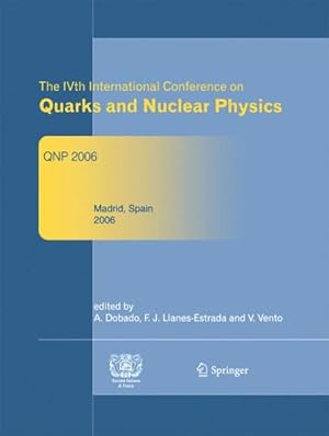 Bild des Verkufers fr Ivth International Conference on Quarks and Nuclear Physics : Qnp 2006 zum Verkauf von GreatBookPrices