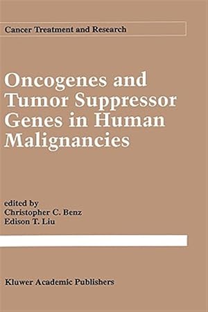 Imagen del vendedor de Oncogenes and Tumor Suppressor Genes in Human Malignancies a la venta por GreatBookPrices