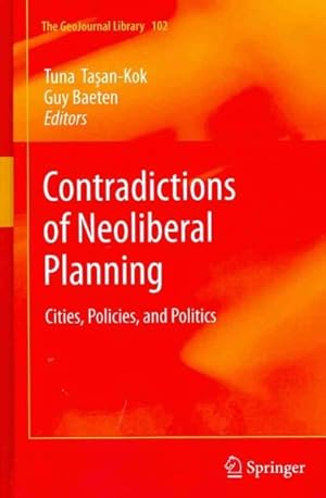 Immagine del venditore per Contradictions of Neoliberal Planning : Cities, Policies and Politics venduto da GreatBookPrices