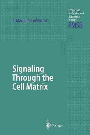 Image du vendeur pour Signaling Through the Cell Matrix mis en vente par GreatBookPrices