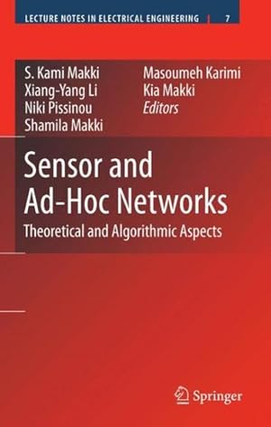 Bild des Verkufers fr Sensor and Ad Hoc Networks : Theoretical and Algorithmic Aspects zum Verkauf von GreatBookPrices