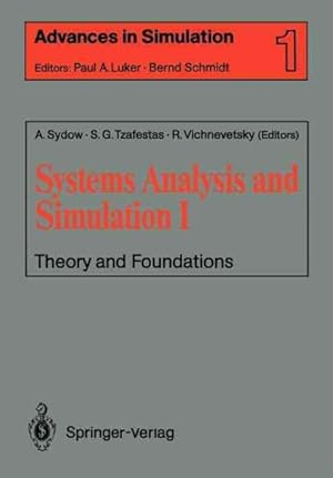 Image du vendeur pour Systems Analysis and Simulation I : Theory and Foundations : Proceedings of the International Symposium Held in Berlin, September 12-16, 1988 mis en vente par GreatBookPrices