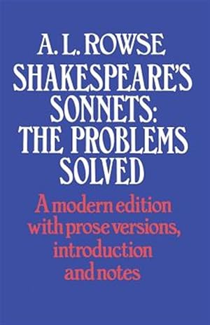 Image du vendeur pour Shakespeare's Sonnets : The Problems Solved mis en vente par GreatBookPrices