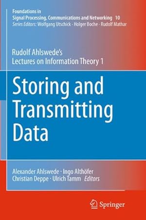 Immagine del venditore per Storing and Transmitting Data : Rudolf Ahlswede?s Lectures on Information Theory venduto da GreatBookPrices