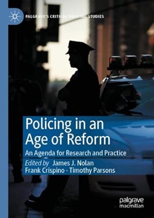 Seller image for Policing in an Age of Reform : An Agenda for Research and Practice for sale by GreatBookPrices