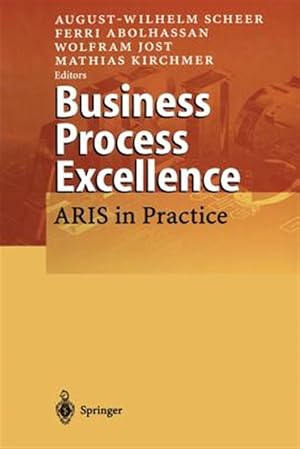 Seller image for Business Process Excellence : Aris in Practice for sale by GreatBookPrices