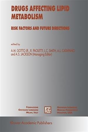 Seller image for Drugs Affecting Lipid Metabolism : Risks Factors and Future Directions for sale by GreatBookPrices