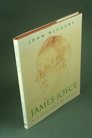 Imagen del vendedor de James Joyce: a passionate exile. a la venta por Steven Wolfe Books