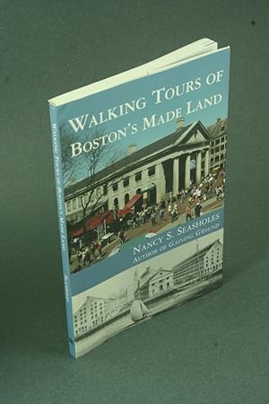 Bild des Verkufers fr Walking tours of Boston's made land. zum Verkauf von Steven Wolfe Books