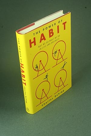 Seller image for The power of habit: why we do what we do in life and business. for sale by Steven Wolfe Books