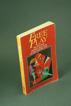 Immagine del venditore per Free play: improvisation in life and art. venduto da Steven Wolfe Books