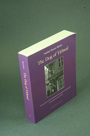 Seller image for The dog of Tithwal: selected stories. Translated from the Urdu by Khalid Hasan and Muhammad Umar Memon for sale by Steven Wolfe Books