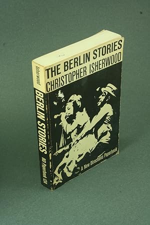 Bild des Verkufers fr The Berlin Stories. The Last of Mr. Norris, Goodbye to Berlin. With a preface by the author (dated 1954) zum Verkauf von Steven Wolfe Books