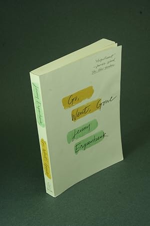 Bild des Verkufers fr Go, went, gone. Translated by Susan Bernofsky zum Verkauf von Steven Wolfe Books