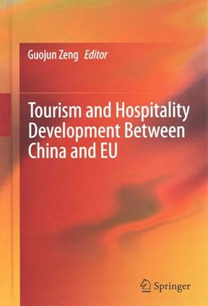 Immagine del venditore per Tourism and Hospitality Development Between China and EU venduto da GreatBookPrices