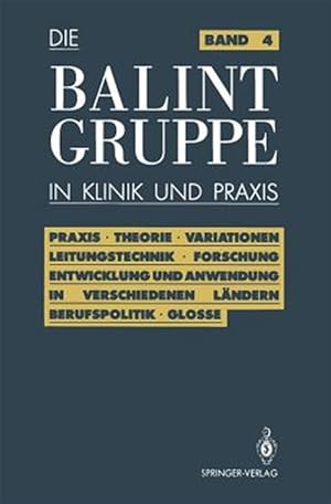Imagen del vendedor de Die Balint-Gruppe in Klinik Und Praxis -Language: german a la venta por GreatBookPrices