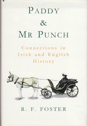Seller image for Paddy & Mr Punch: Connections in Irish And English History for sale by WeBuyBooks