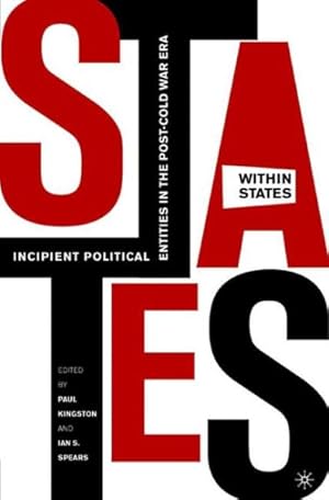Imagen del vendedor de States Within States : Incipient Political Entities in the Post-Cold War Era a la venta por GreatBookPrices