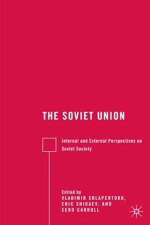 Imagen del vendedor de Soviet Union : Internal and External Perspecitves on Soviet Society a la venta por GreatBookPrices