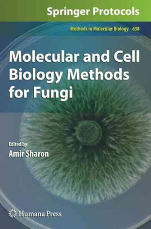 Image du vendeur pour Molecular and Cell Biology Methods for Fungi mis en vente par GreatBookPrices