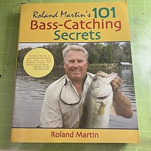 Seller image for Roland Martins 101 Bass-Catching Secrets for sale by Goodwill Industries of VSB