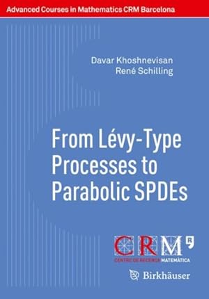 Immagine del venditore per From Lvy-type Processes to Parabolic Spdes venduto da GreatBookPrices