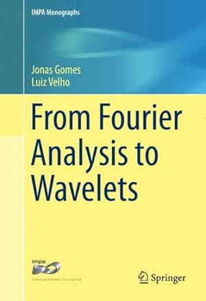 Immagine del venditore per From Fourier Analysis to Wavelets venduto da GreatBookPrices