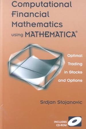 Image du vendeur pour Computational Financial Mathematics Using Mathematica : Trading Stocks and Options mis en vente par GreatBookPrices