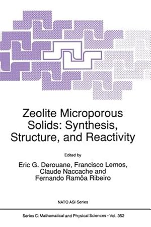Immagine del venditore per Zeolite Microporous Solids : Synthesis, Structure, and Reactivity venduto da GreatBookPrices