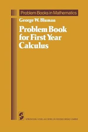 Seller image for Problem Book for First Year Calculus for sale by GreatBookPrices