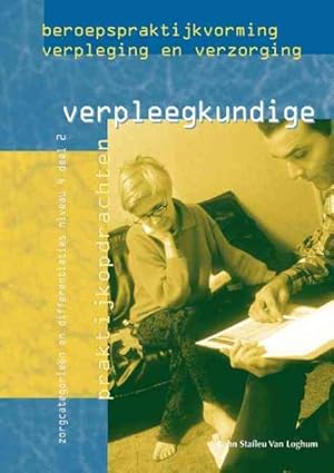 Seller image for Beroepspraktijkvorming Verpleegkundige : Zorgcategorien En Differentiaties, Niveau 4 -Language: Dutch for sale by GreatBookPrices