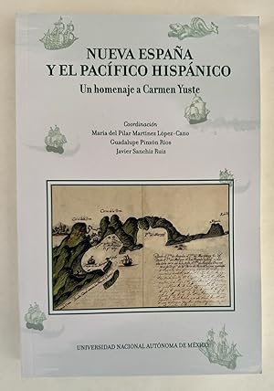 Bild des Verkufers fr Nueva Espaa y El Pacfico Hispnico: Un Homenaje a Carmen Yuste zum Verkauf von BIBLIOPE by Calvello Books