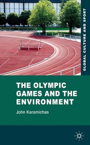Bild des Verkufers fr Olympic Games and the Environment zum Verkauf von GreatBookPrices