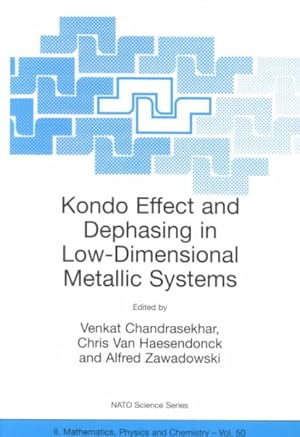 Immagine del venditore per Kondo Effect and Dephasing in Low Dimensional Metallic Systems venduto da GreatBookPrices