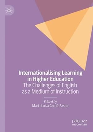 Seller image for Internationalising Learning in Higher Education : The Challenges of English As a Medium of Instruction for sale by GreatBookPrices
