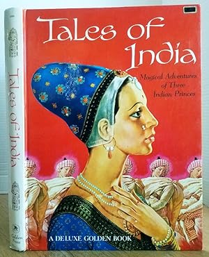 Imagen del vendedor de TALES OF INDIA: MAGICAL ADVENTURES OF THREE INDIAN PRINCES (A DE LUXE GOLDEN BOOK) a la venta por MARIE BOTTINI, BOOKSELLER