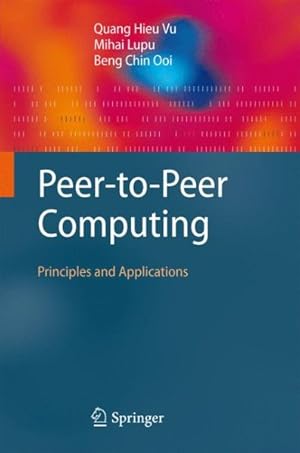 Seller image for Peer-to-peer Computing : Principles and Applications for sale by GreatBookPrices