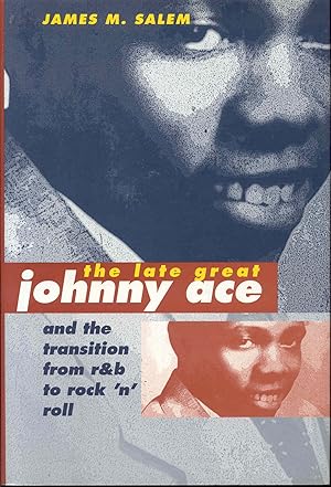 The Late Great Johnny Ace and Transition from R&B to Rock 'n' Roll
