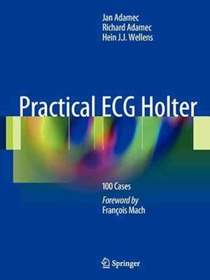 Image du vendeur pour Practical ECG Holter : 100 Cases mis en vente par GreatBookPrices