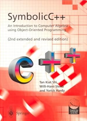 Seller image for Symbolic C++ : An Introduction to Computer Algebra Using Object-Oriented Programming for sale by GreatBookPrices
