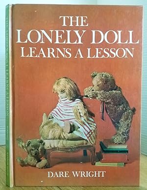 Bild des Verkufers fr THE LONELY DOLL LEARNS A LESSON zum Verkauf von MARIE BOTTINI, BOOKSELLER