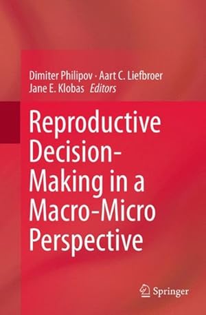 Immagine del venditore per Reproductive Decision-making in a Macro-micro Perspective venduto da GreatBookPrices