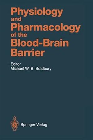 Seller image for Physiology and Pharmacology of the Blood-brain Barrier for sale by GreatBookPrices