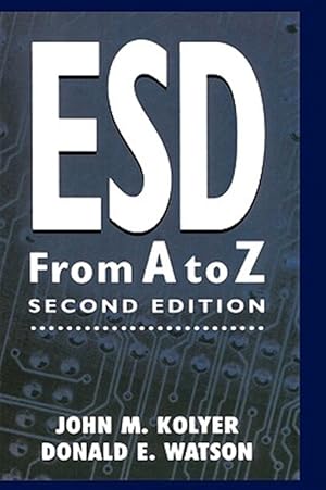 Imagen del vendedor de Esd from A to Z : Electrostatic Discharge Control for Electronics a la venta por GreatBookPrices