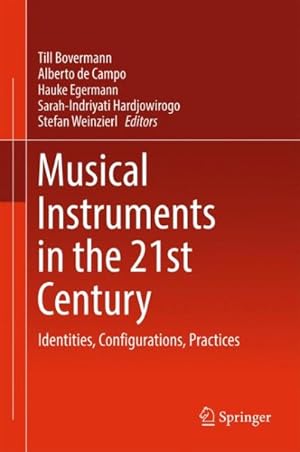 Seller image for Musical Instruments in the 21st Century : Identities, Configurations, Practices for sale by GreatBookPrices