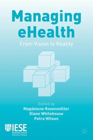 Seller image for Managing eHealth : From Vision to Reality for sale by GreatBookPrices